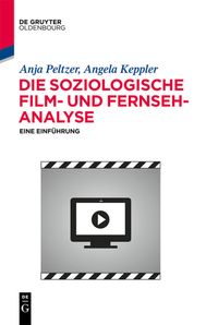 Produktbild: Die soziologische Film- und Fernsehanalyse