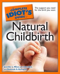 Produktbild: The Complete Idiot's Guide to Natural Childbirth