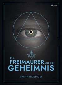 Produktbild: Die Freimaurer und ihr Geheimnis