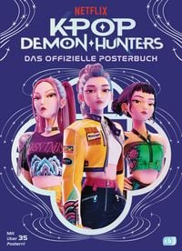 Produktbild: KPop Demon Hunters &ndash; Das offizielle Posterbuch