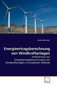 Produktbild: Baumann, A: Energieertragsberechnung von Windkraftanlagen