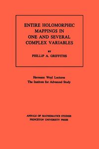 Produktbild: Entire Holomorphic Mappings in One and Several Complex Variables