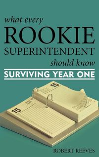 Produktbild: What Every Rookie Superintendent Should Know