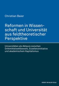 Produktbild: Reformen in Wissenschaft und Universit&auml;t aus feldtheoretischer Perspektive