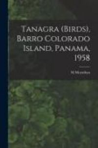 Produktbild: Tanagra (birds), Barro Colorado Island, Panama, 1958