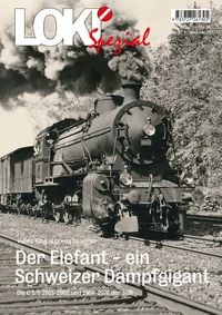 Produktbild: LOKI Spezial Nr. 57 "Der Elefant - ein Schweizer Dampfgigant"