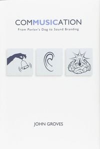Produktbild: Commusication - From Pavlov's Dog to Sound Branding