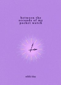 Produktbild: Between The Seconds of My Pocket Watch