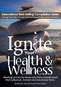 Produktbild: Ignite Your Health and Wellness