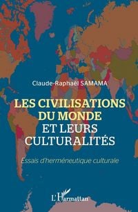 Produktbild: Les civilisations du monde et leurs culturalit&eacute;s