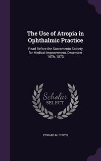 Produktbild: The Use of Atropia in Ophthalmic Practice