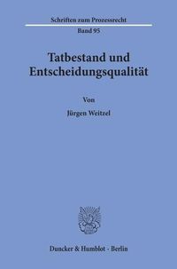Produktbild: Tatbestand und Entscheidungsqualit&auml;t.