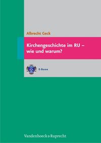 Produktbild: Kirchengeschichte im RU - wie und warum?