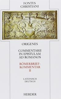 Produktbild: Commentarii in epistulam ad Romanos = R&ouml;merbriefkommentar