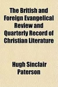 Produktbild: The British and Foreign Evangelical Review and Quarterly Record of Christian Literature