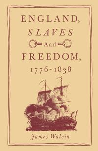 Produktbild: England, Slaves and Freedom, 1776-1838