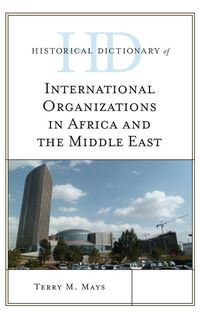 Produktbild: Historical Dictionary of International Organizations in Africa and the Middle East