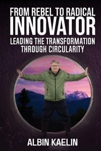 Produktbild: From Rebel to Radical Innovator