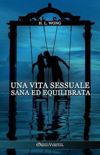 Produktbild: Una vita sessuale sana ed equilibrata