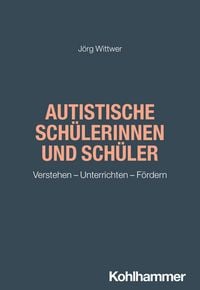 Produktbild: Autistische Sch&uuml;lerinnen und Sch&uuml;ler