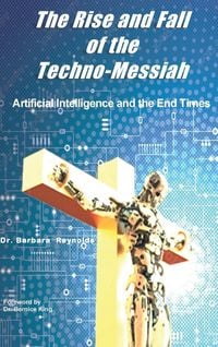 Produktbild: The Rise and Fall of the Techno-Messiah