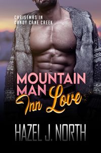 Produktbild: Mountain Man Inn Love (Christmas in Candy Cane Creek, #2)
