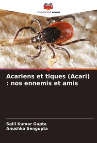 Produktbild: Acariens et tiques (Acari) : nos ennemis et amis