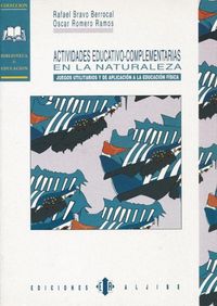 Produktbild: Actividades educativo-complementarias en la naturaleza : juegos utilitarios y de aplicaci&oacute;n a la educaci&oacute;n f&iacute;sica