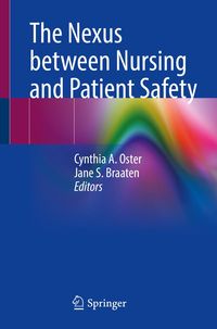 Produktbild: The Nexus between Nursing and Patient Safety