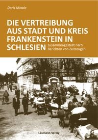 Produktbild: Die Vertreibung aus Stadt und Kreis Frankenstein in Schlesien