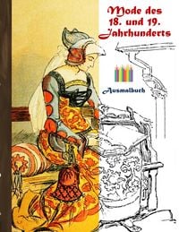Produktbild: Mode des 18. und 19. Jahrhunderts (Ausmalbuch)