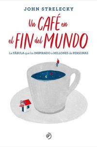 Produktbild: Un Cafe En El Fin del Mundo
