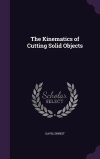 Produktbild: The Kinematics of Cutting Solid Objects