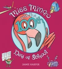 Produktbild: Miss Mingo and the 100th Day of School
