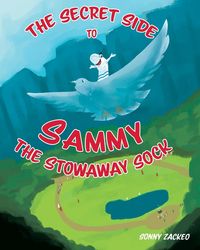 Bild vom Artikel The Secret Side to Sammy the Stowaway Sock vom Autor Sonny Zackeo
