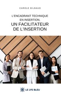 Produktbild: L'encadrant technique en insertion, un facilitateur de l'insertion