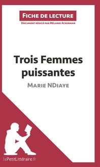 Produktbild: Trois femmes puissantes de Marie NDiaye (Fiche de lecture)