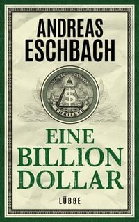 Bild vom Artikel Eine Billion Dollar vom Autor Andreas Eschbach