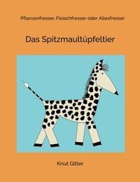 Produktbild: Das Spitzmault&uuml;pfeltier