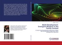 Produktbild: Adult Development: Emergent Wisdom in the Family Context
