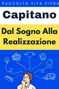Produktbild: Dal Sogno Alla Realizzazione (Raccolta Vita Piena, #29)
