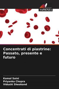 Produktbild: Concentrati di piastrine: Passato, presente e futuro