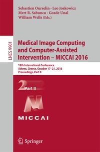 Produktbild: Medical Image Computing and Computer-Assisted Intervention &ndash; MICCAI 2016