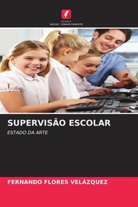 Produktbild: SUPERVIS&Atilde;O ESCOLAR