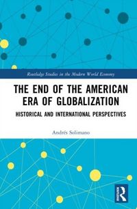 Produktbild: The End of the American Era of Globalization