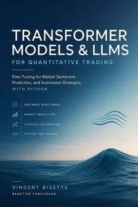 Produktbild: Transformer Models and LLMs for Quantitative Trading