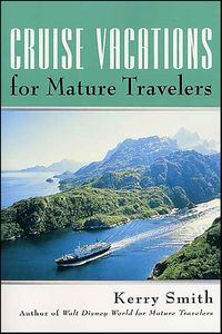 Produktbild: Cruise Vacations for Mature Travelers