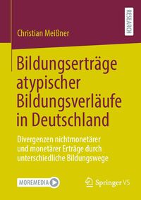 Produktbild: Bildungsertr&auml;ge atypischer Bildungsverl&auml;ufe in Deutschland