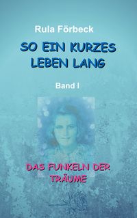 Produktbild: So ein kurzes Leben lang