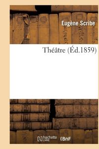 Produktbild: Th&eacute;&acirc;tre de Eug&egrave;ne Scribe,